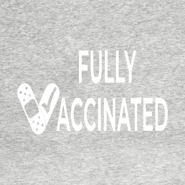 Fully vaccinated shirt by Tee Shop